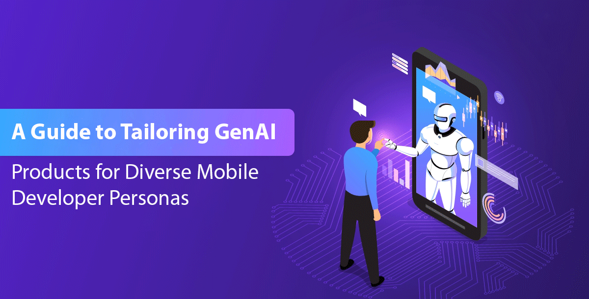 tailoring genai products for diverse mobile developer personas